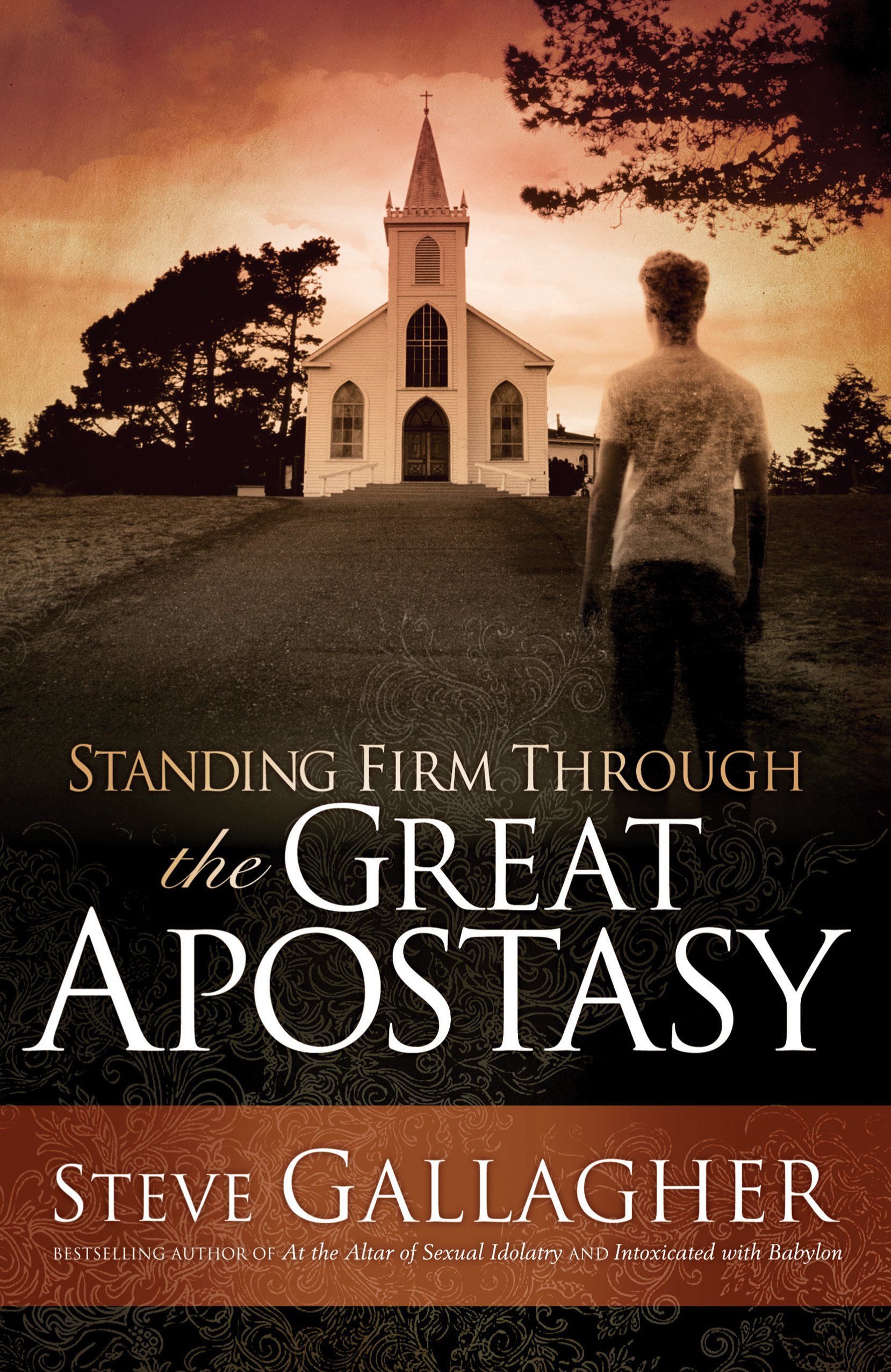 Standing Firm Through the Great Apostasy by Steve Gallagher WISDOM'S GATE