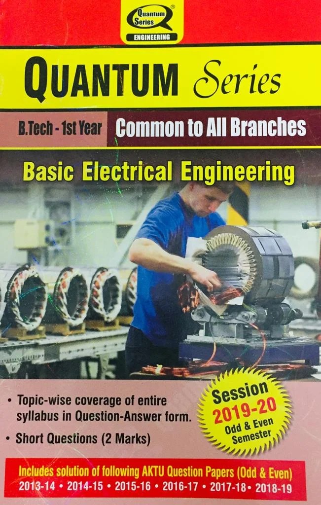 Quantum Series Basic Electrical Engineering For B Tech