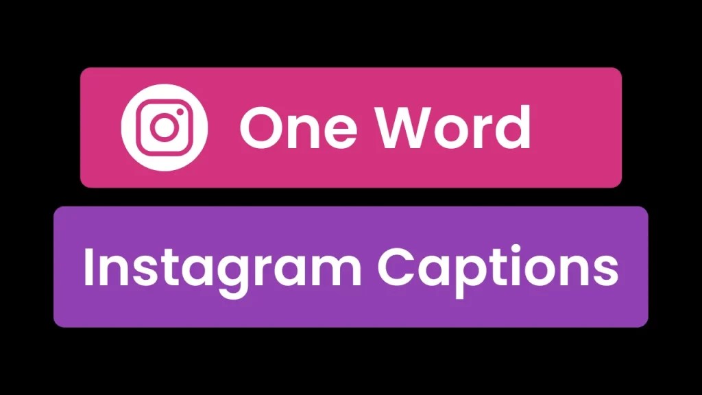 Best One Word Instagram Captions 2024 (CopyPaste) 2024
