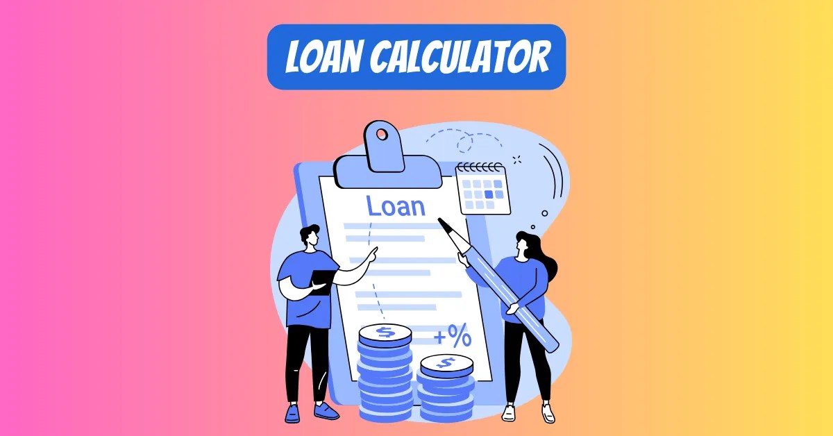 Loan Calculator Simple and EasyToUse