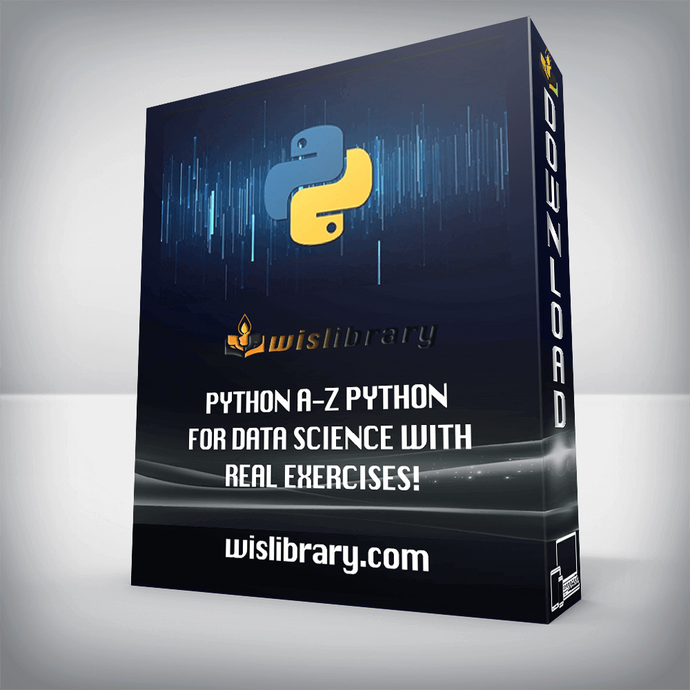 Python AZ Python For Data Science With Real Exercises!