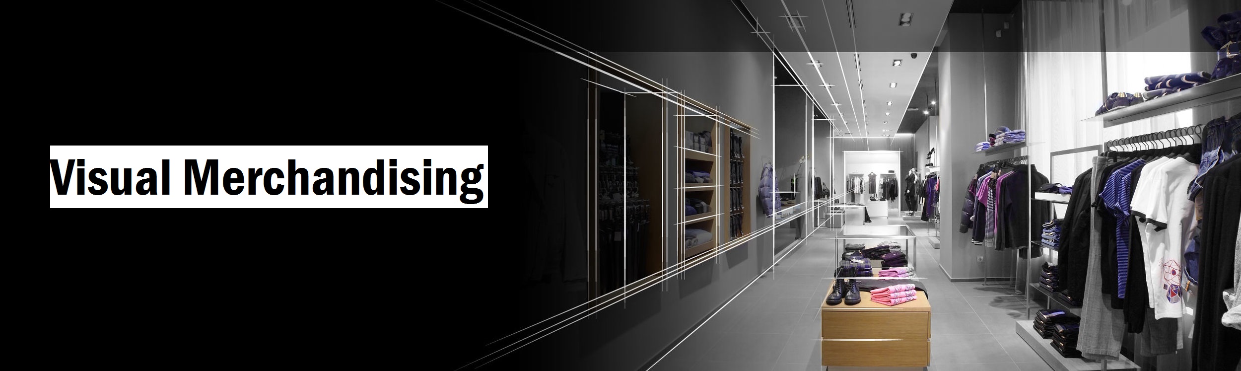 Visual Merchandising Basics, Essentials and Future Witan World