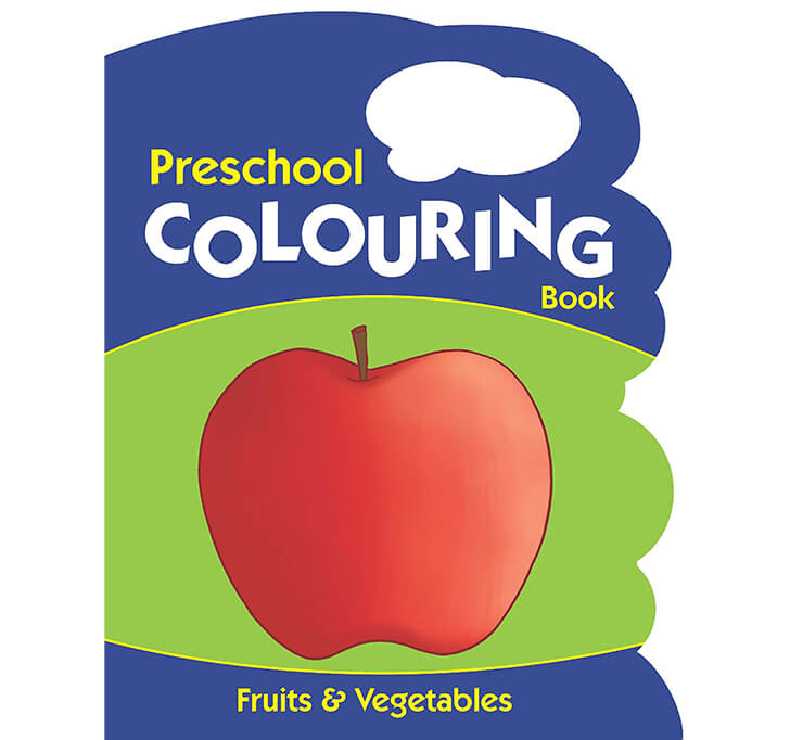 Buy Fruits & Vegetables Preschool Colouring Book (Preschool Colouring