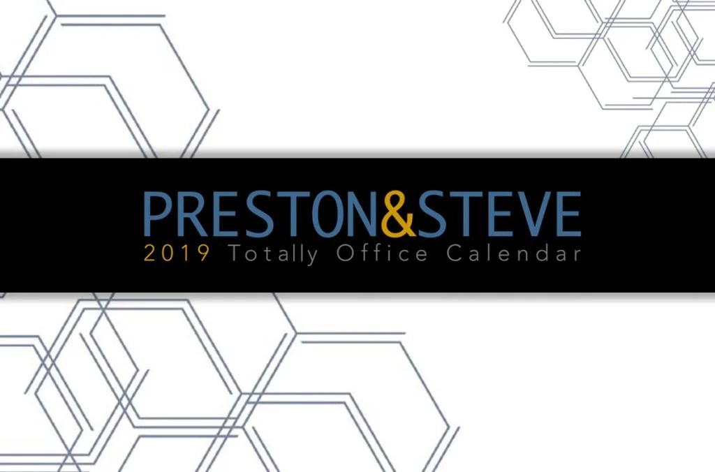 Preston & Steve's Totally Office Calendar 2019