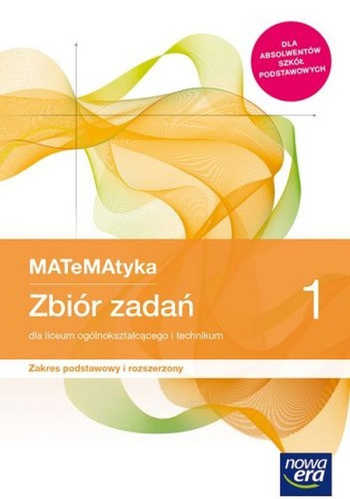 MATeMAtyka 1 Zbiór zadań Zakres podstawowy i rozszerzony Liceum i