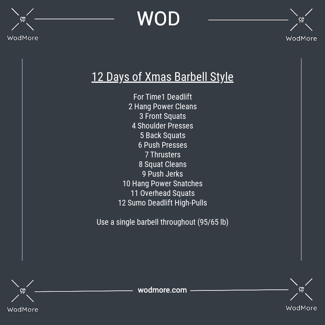 The "12 Days of Xmas Barbell Style" Workout, CrossFit WOD WodMore
