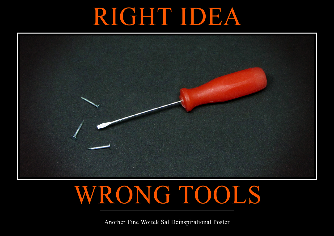 Wrong tools Wojtek Sal