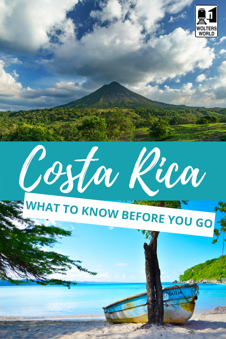 Costa Rica What to Know Before You Go Wolters World
