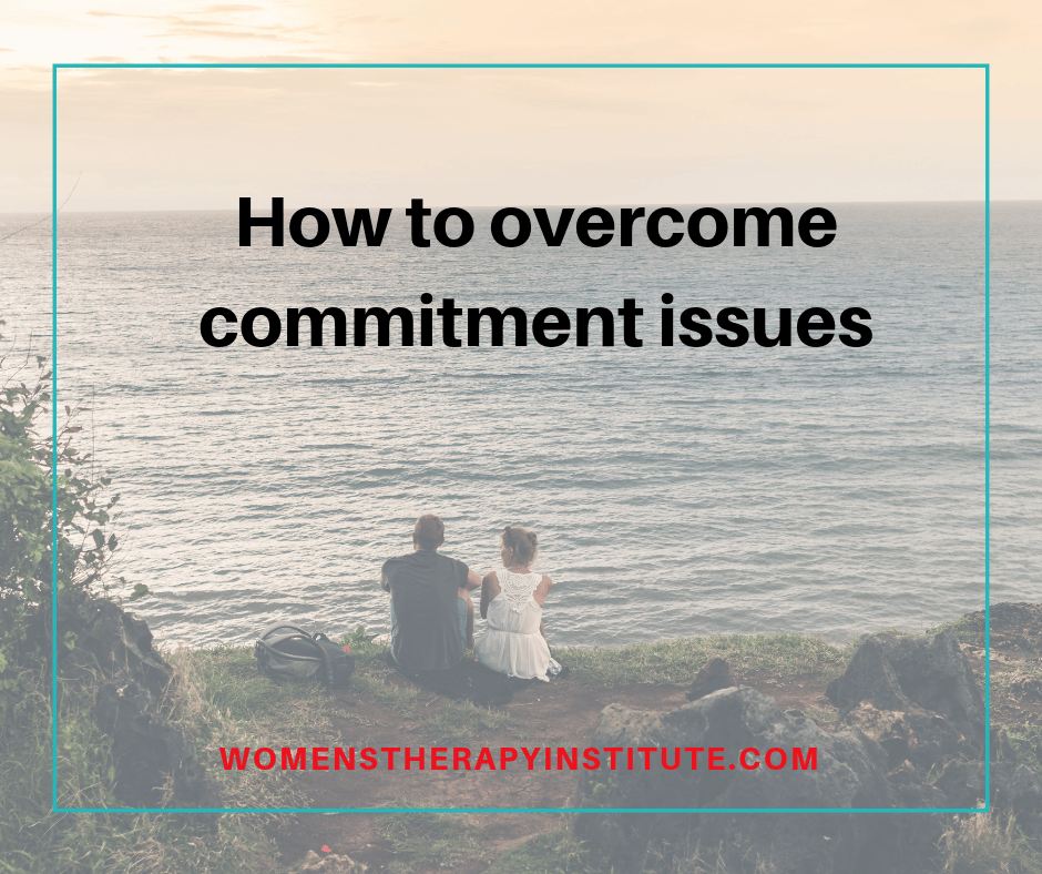 How to commitment issues