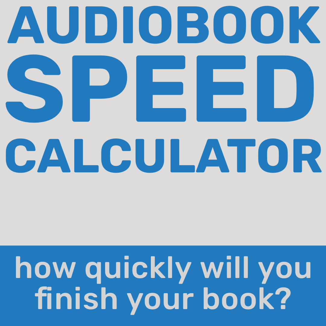 Audiobook Speed Calculator