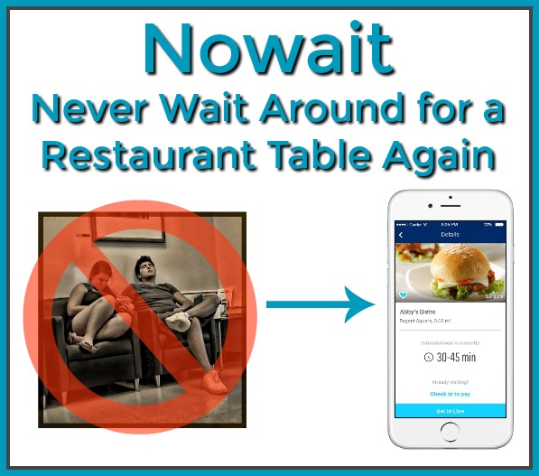Nowait Never Wait Around for a Restaurant Table Again