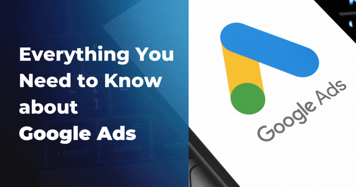Everything You Need to Know about Google Ads Wonkrew
