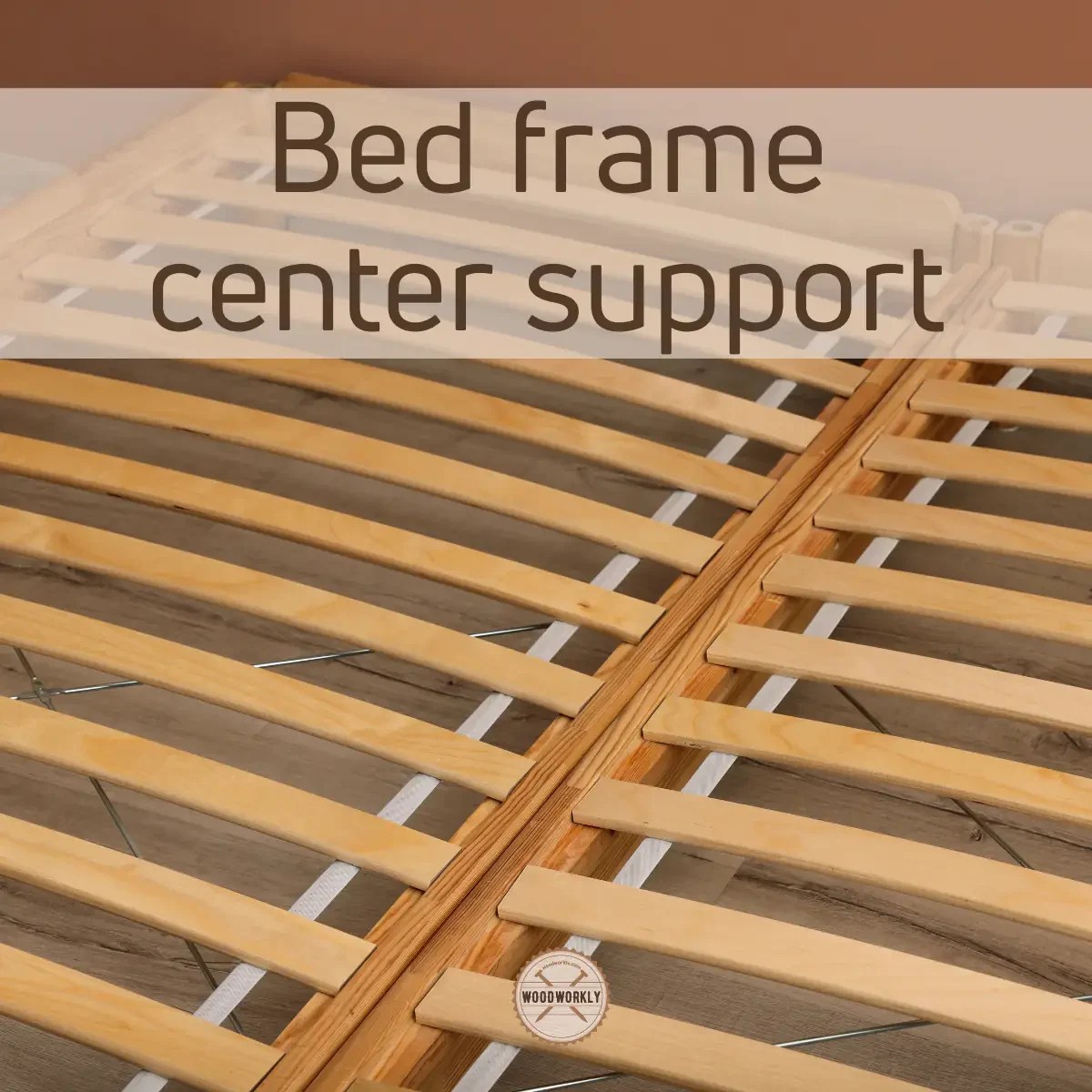 How To Make Bed Slats Stronger (11 PROVEN Methods!)