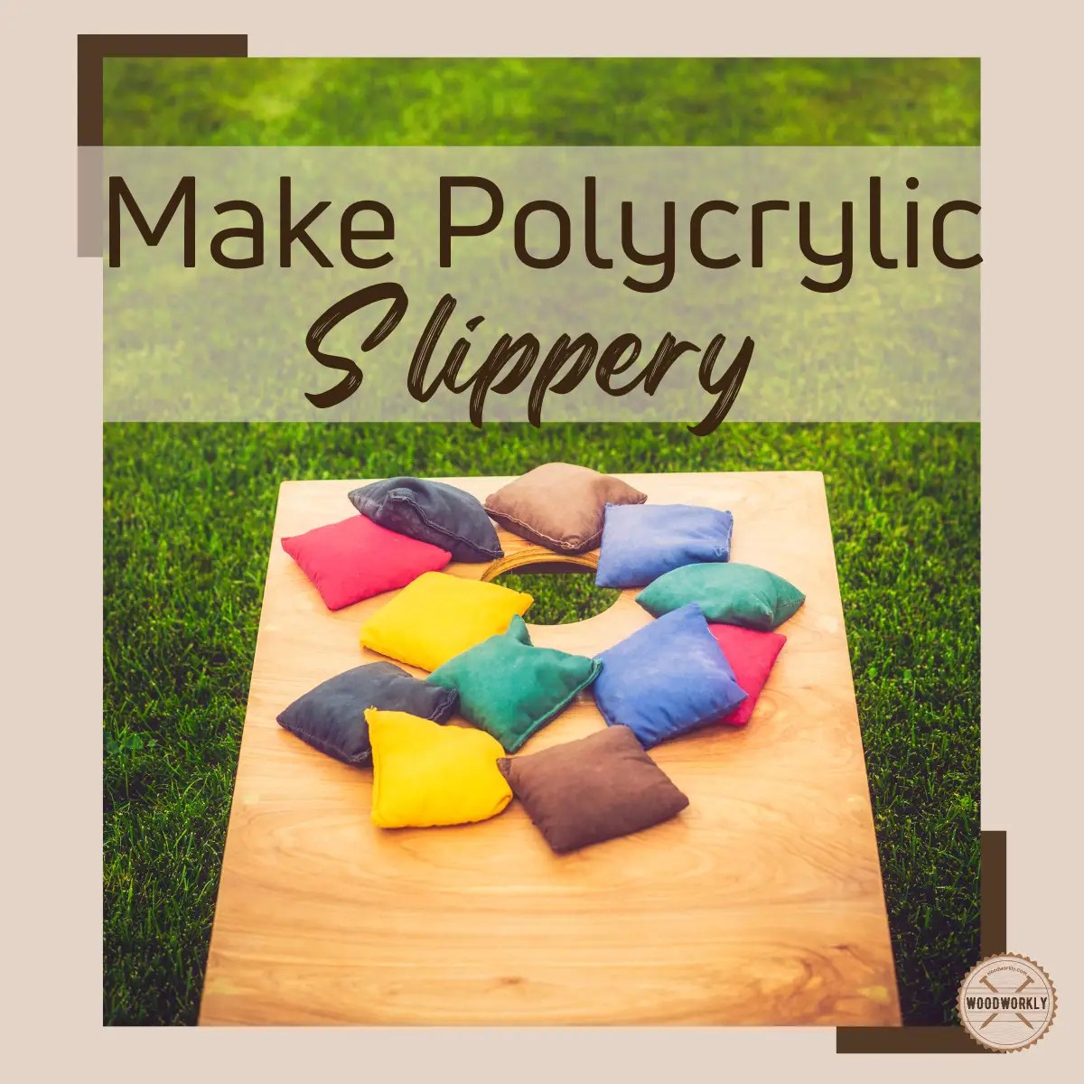 How To Make Polycrylic Slippery? (5 EASY Methods!)