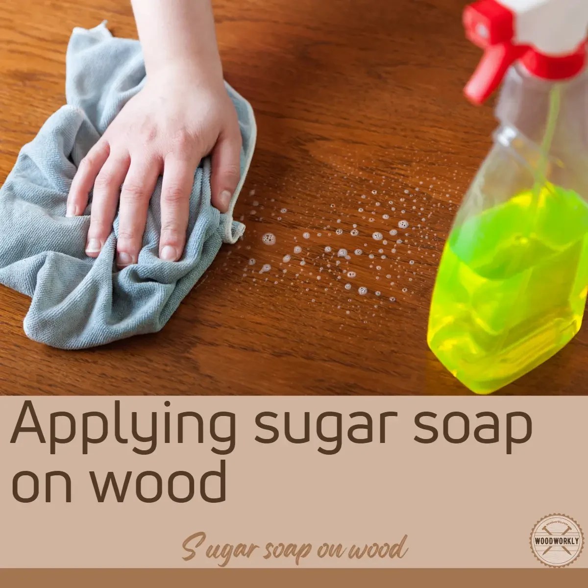 How To Use Sugar Soap On Wood 5 Easy Steps! (2023 Guide!)