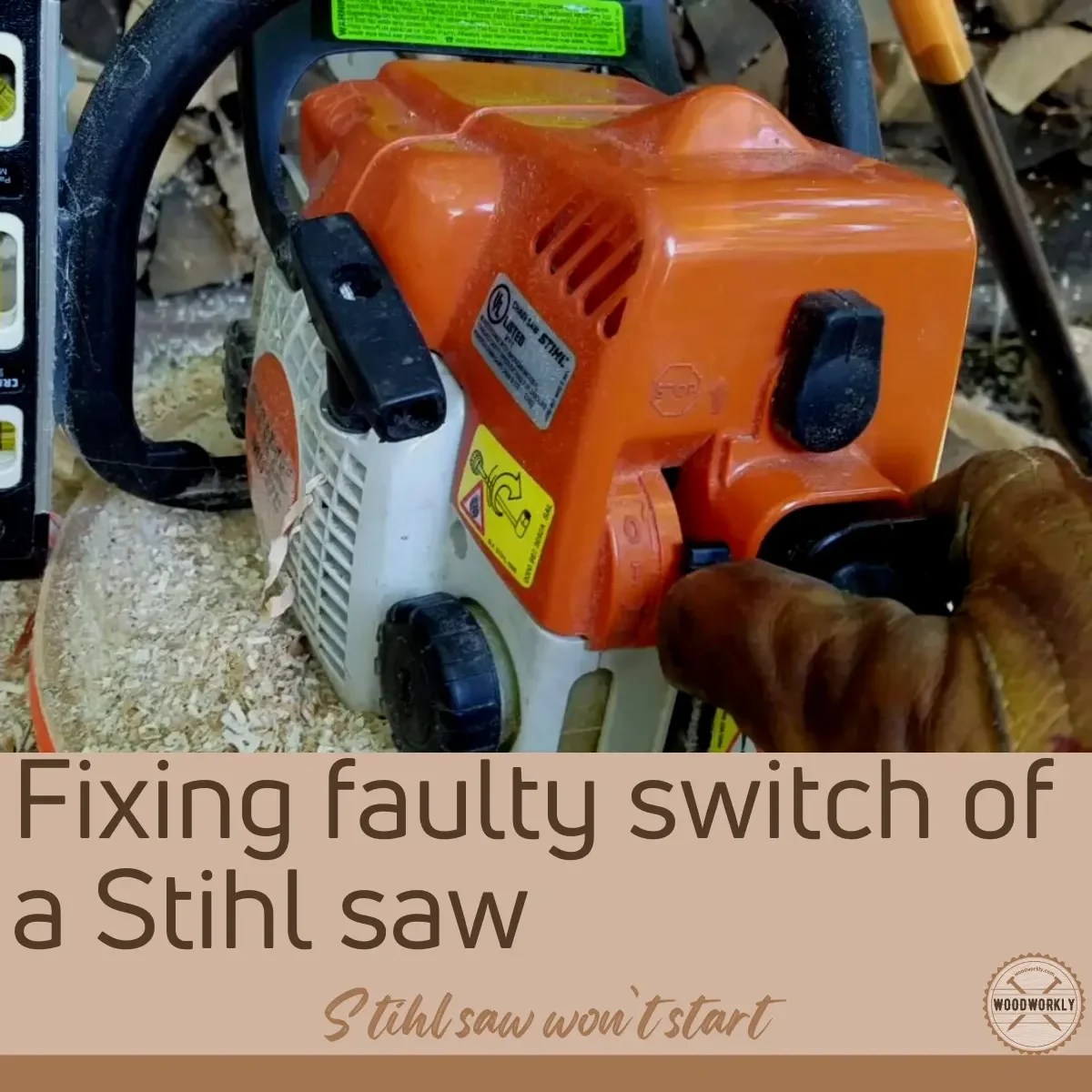 Stihl Saw Won’t Start? (19 PROVEN Fixes!) WoodWorkly
