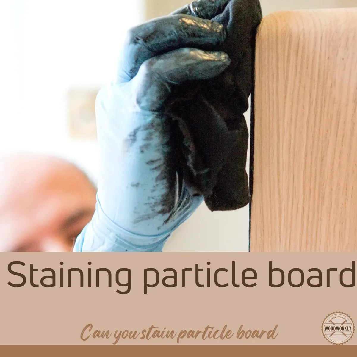 Can You Stain Particle Board? (2023 Ultimate Guide!)
