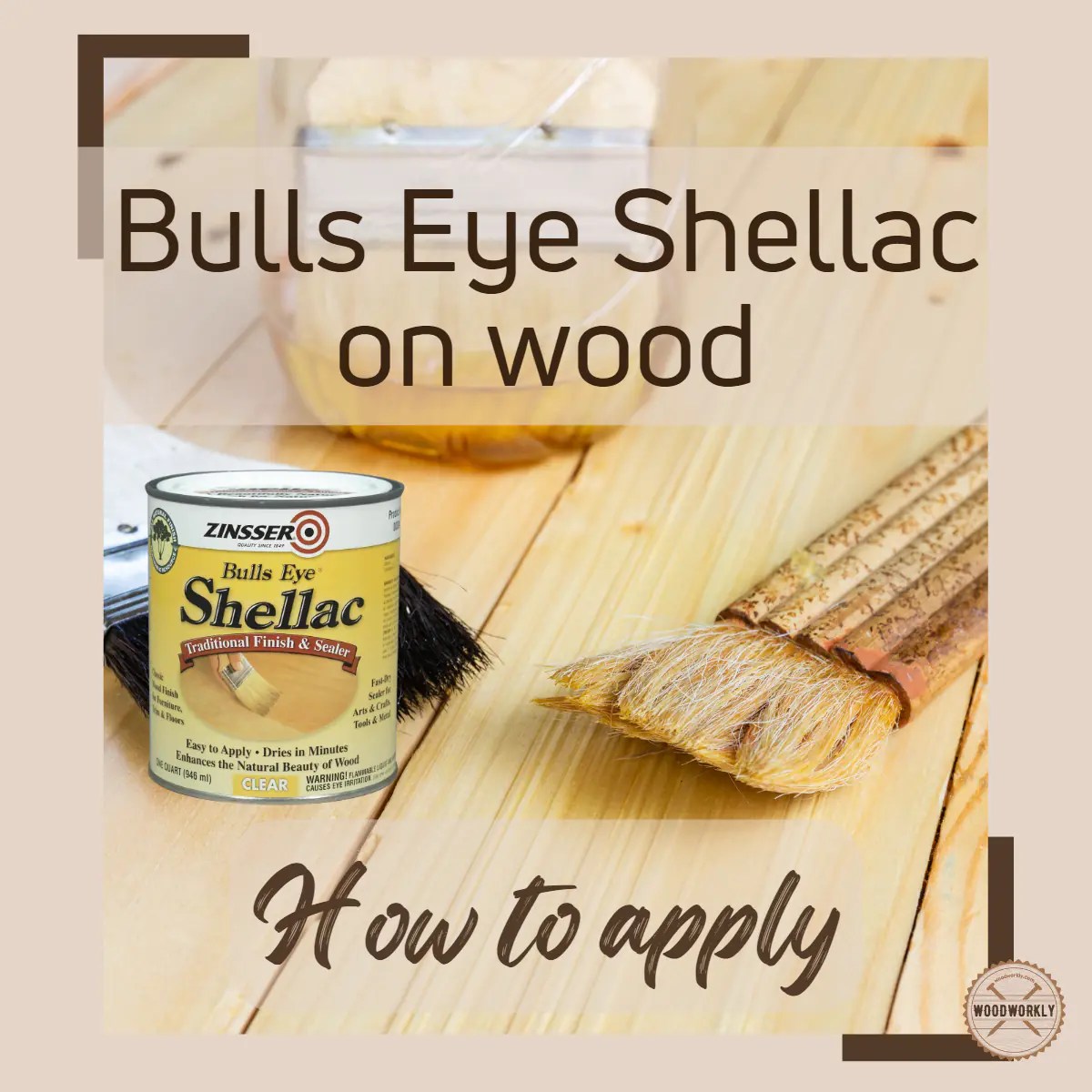 How To Apply Bulls Eye Shellac in 7 EASY Steps! [2023]