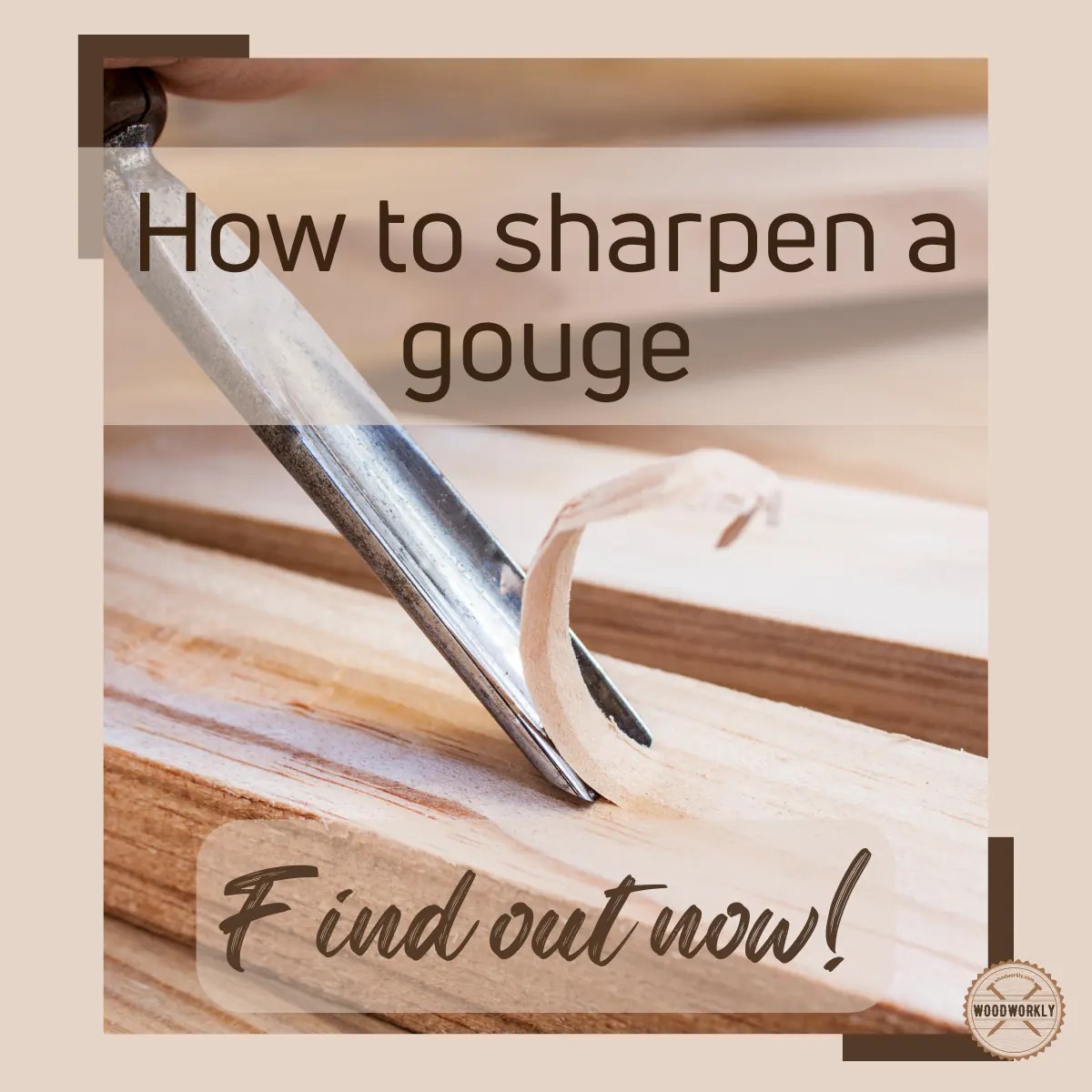 How to Sharpen a Gouge? 7 EASY Methods! [2023 Guide]