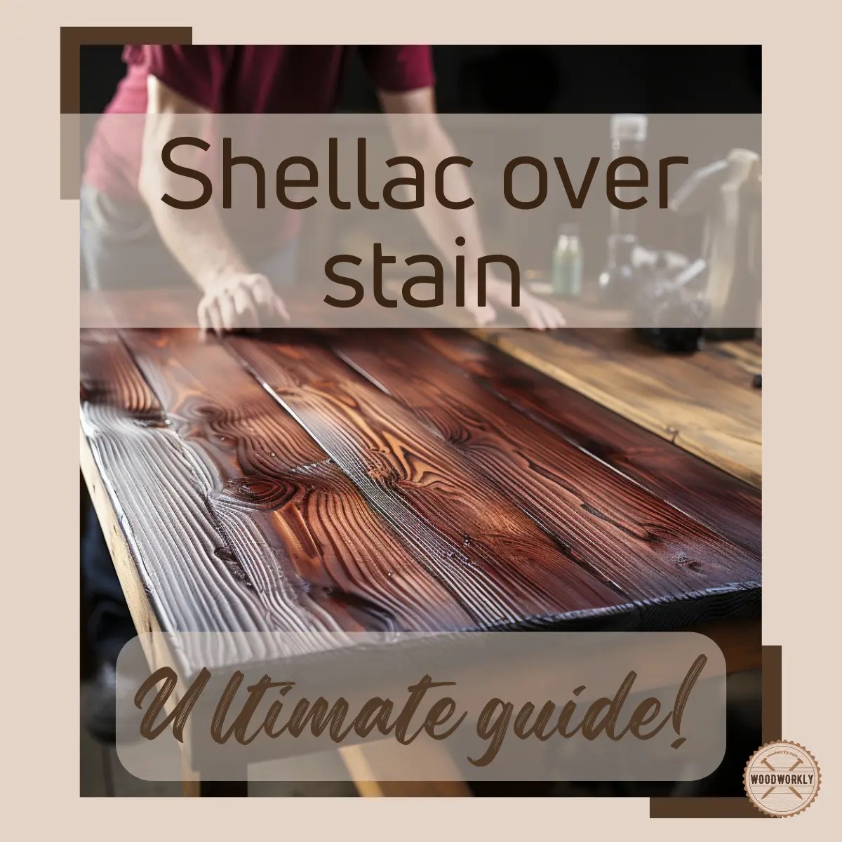 Can You Shellac Over Stain? [2023 Ultimate Guide!]