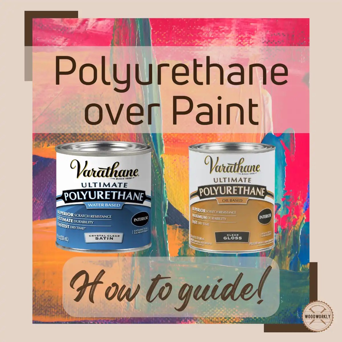 Can You Put Polyurethane Over Paint? [2024 EASY Guide!]