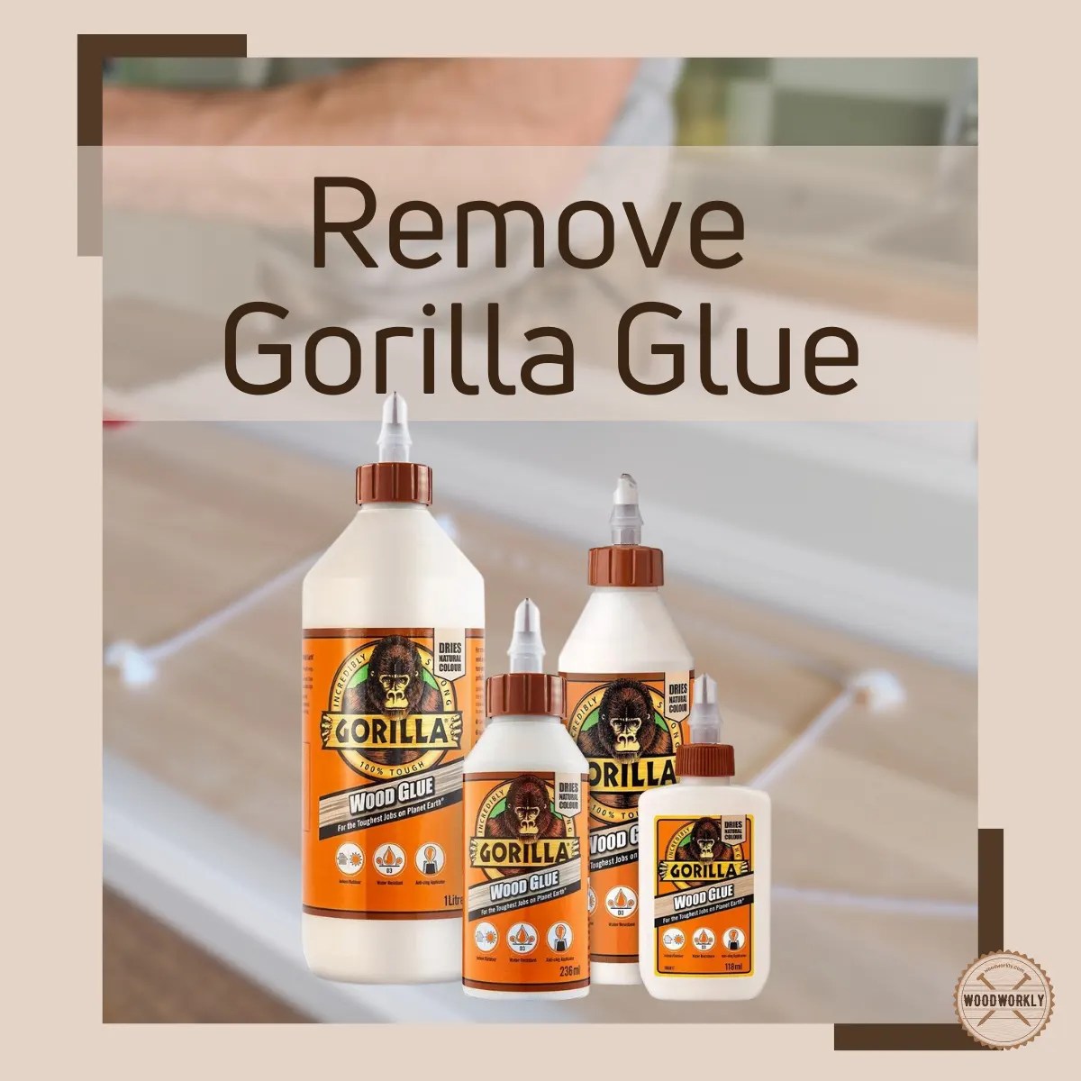 How to Remove Gorilla Glue from Wood (6 EASY Ways!)