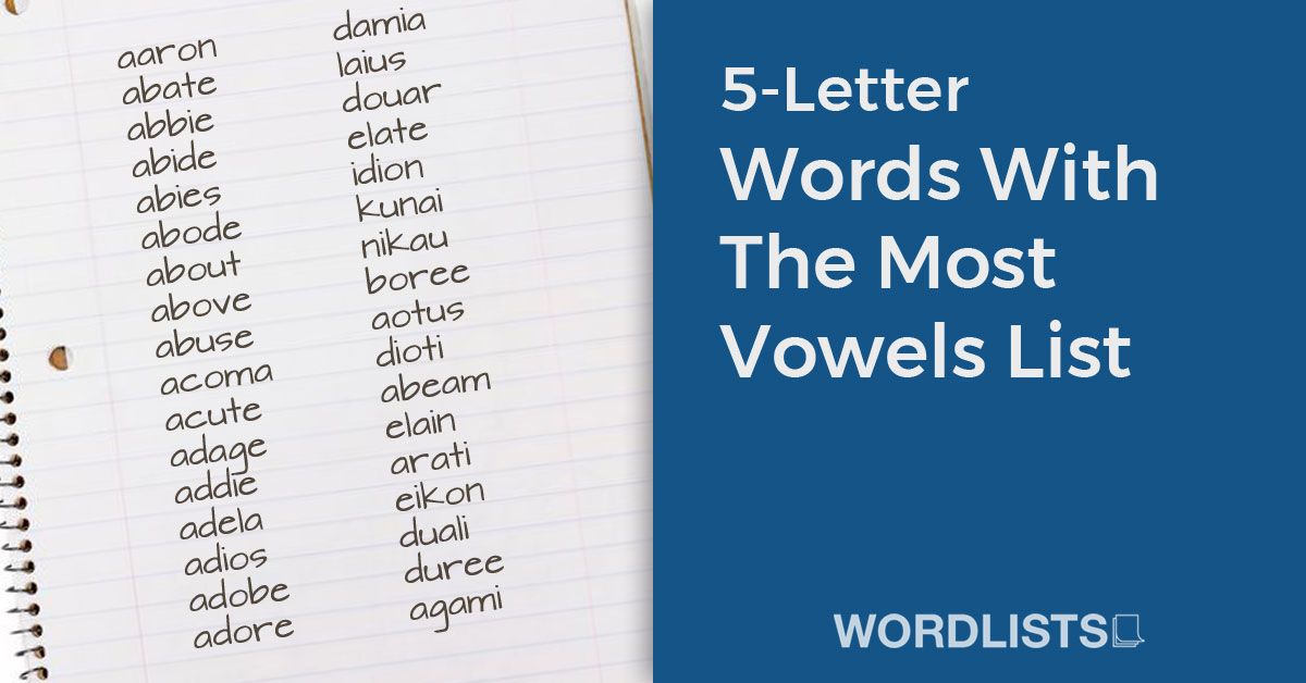 5Letter Words With The Most Vowels List