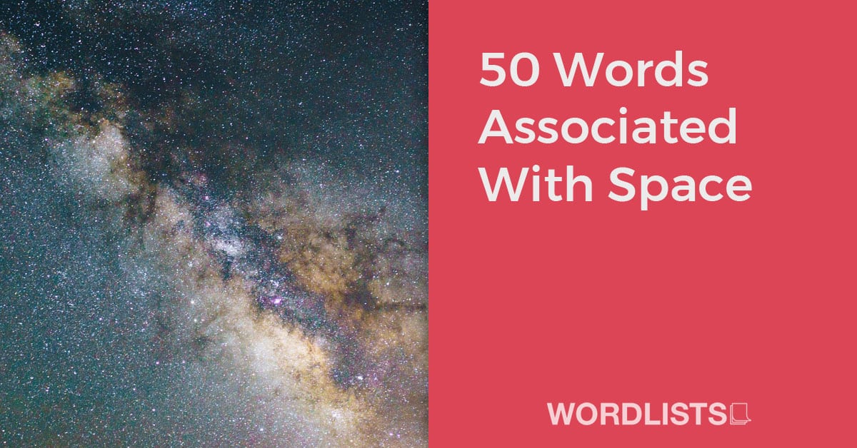 50 Words Associated With Space