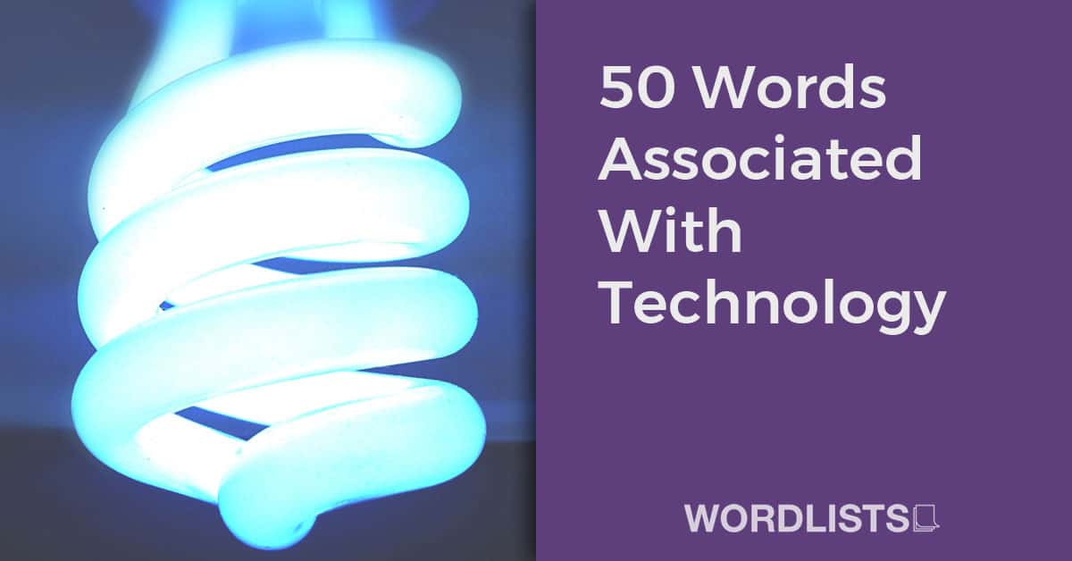 50 Words Associated With Technology