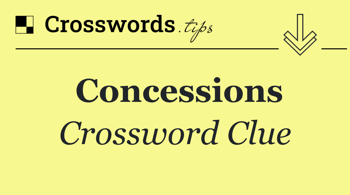 Concessions Crossword Clue Answer October 5 2024