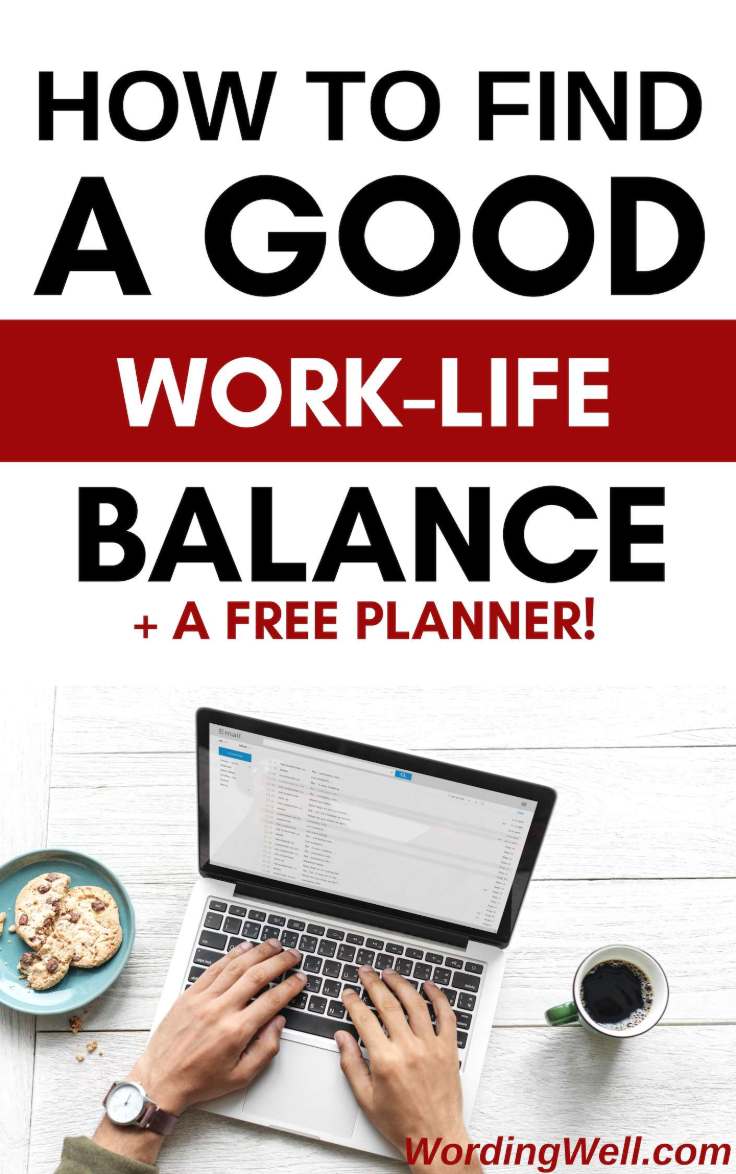 How to Find a Good WorkLife Balance (+ a FREE Workbook/Planner