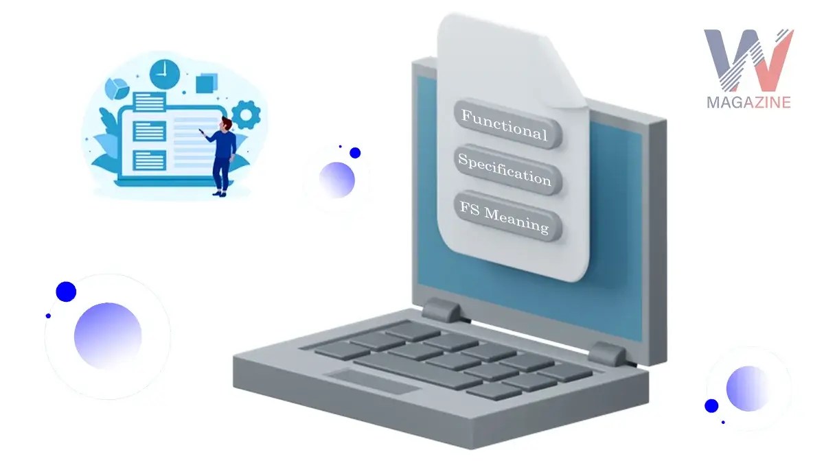 Functional Specification (FS) Meaning