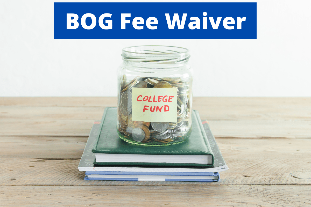 Apply BOG Fee Waiver Now (California College Promise Grant) Board of Governors Fee Waiver