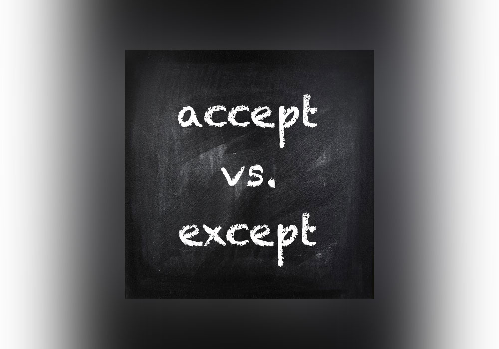 Accept vs. Except Everything After Z by