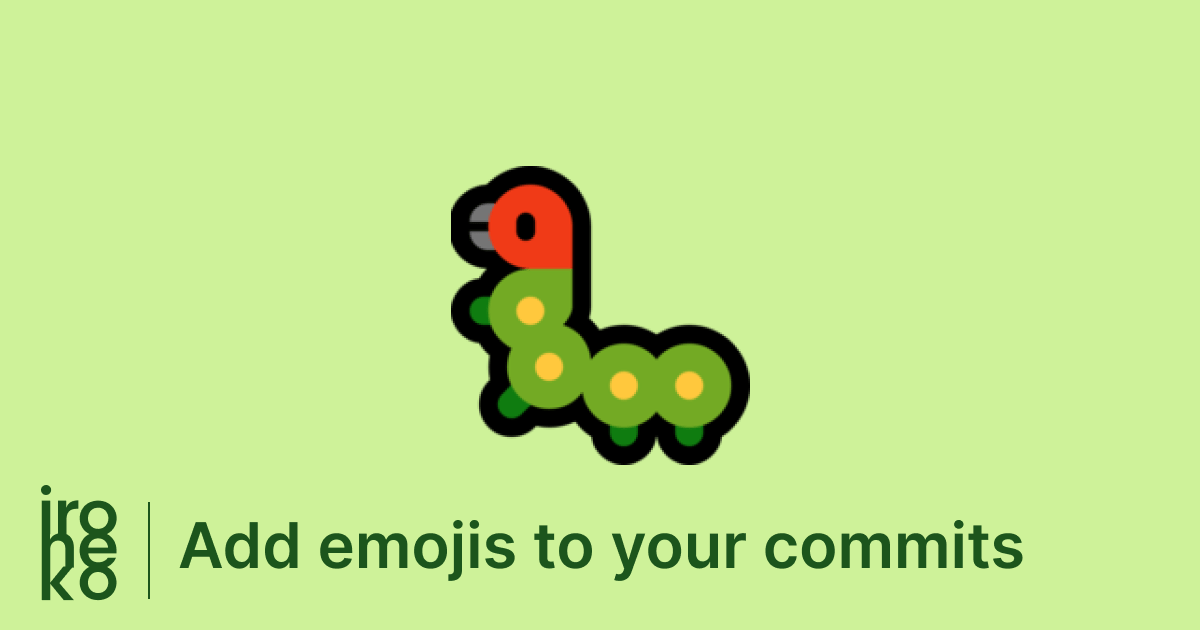 How to add emojis to git commits with this handy tool Ironeko