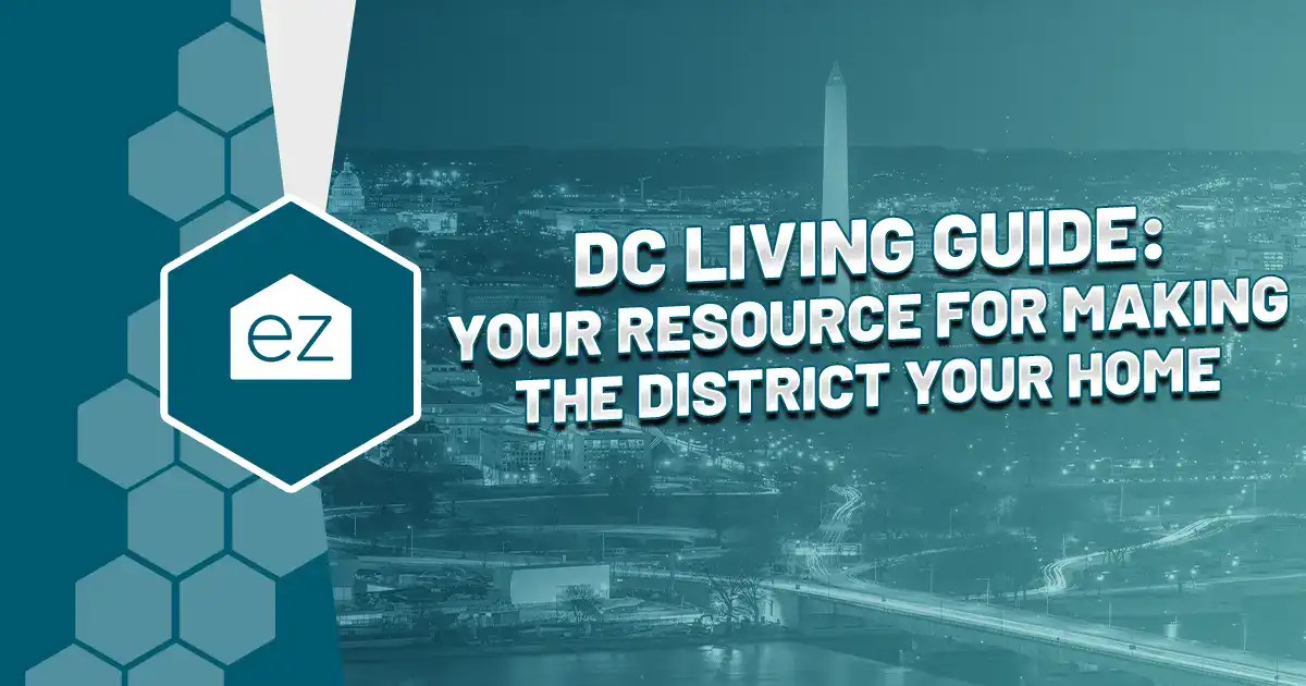 Washington DC Living Your Guide For Making DC Your Home EZ Home Search