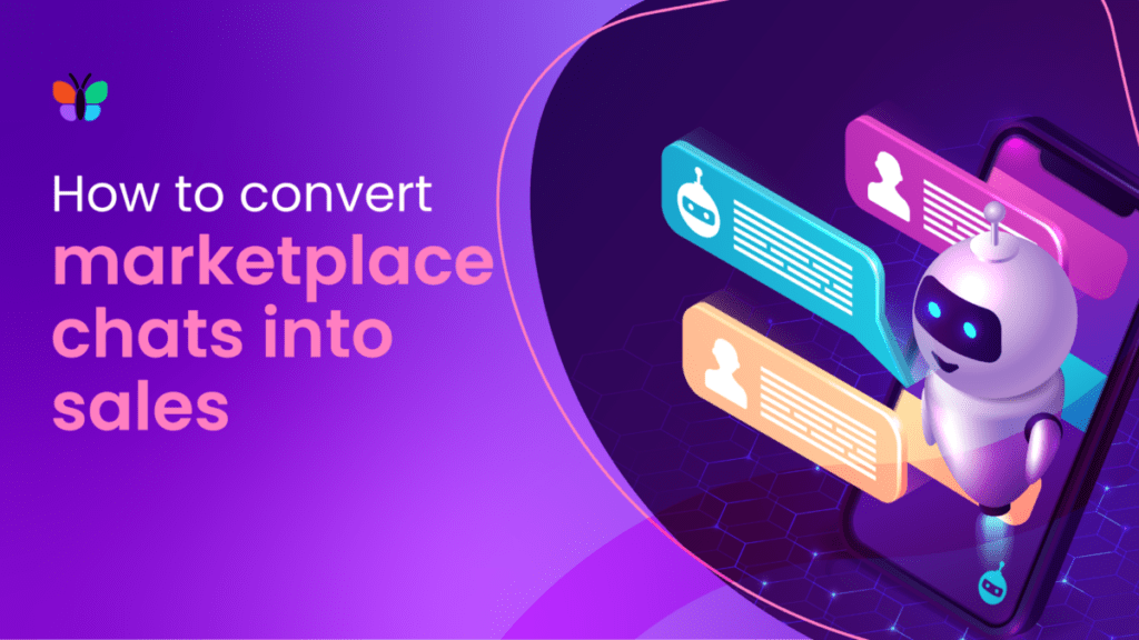 How to convert marketplace chat leads into sales