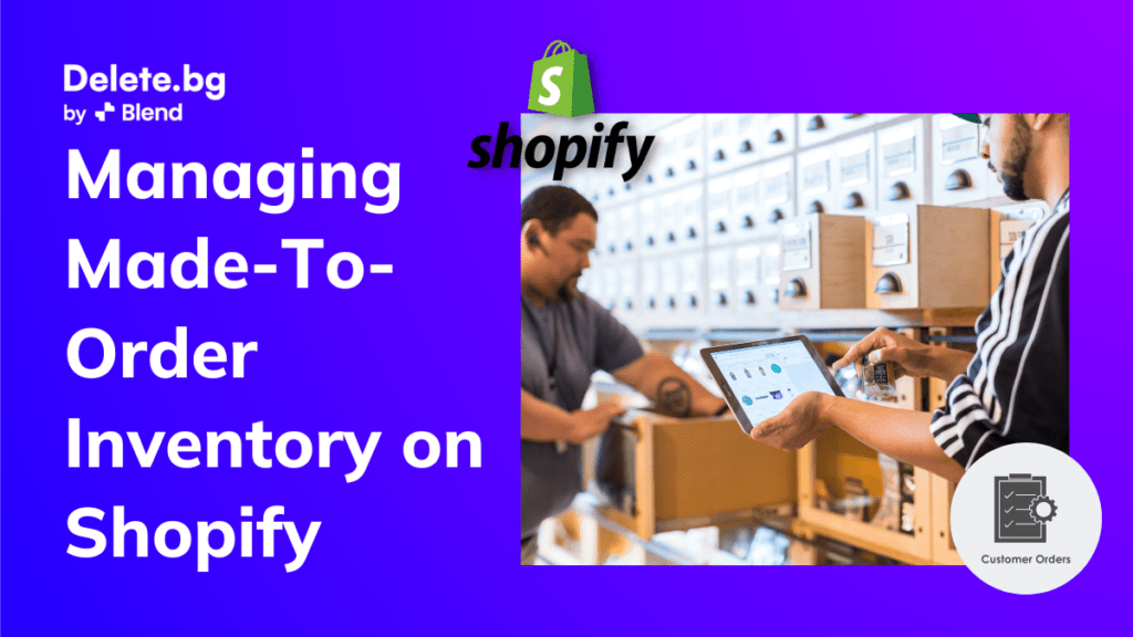 Managing MadeToOrder Inventory on Shopify