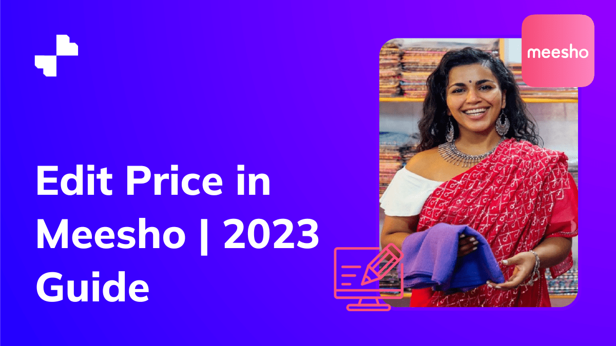 Edit Price in Meesho 2023 Guide