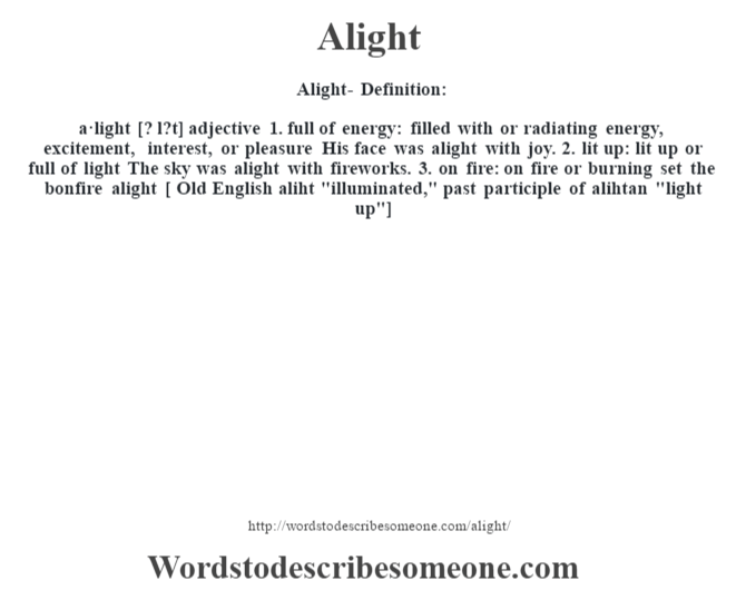 Alight definition Alight meaning words to describe someone