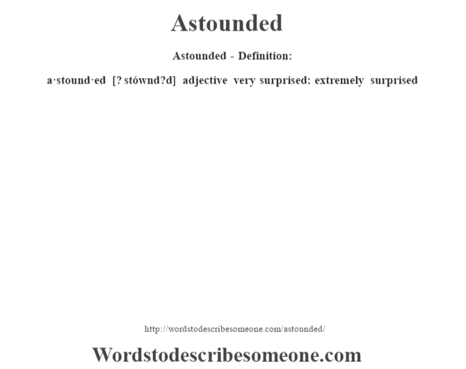 Astounded definition Astounded meaning words to describe someone