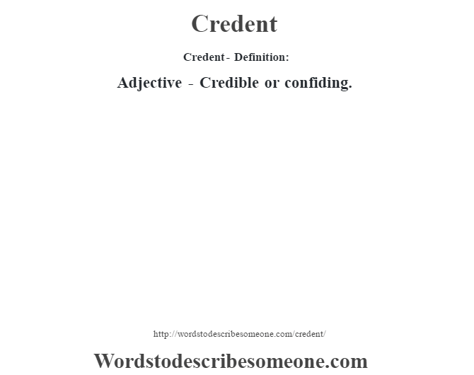What is the meaning of CREDENCE Definition-of.org