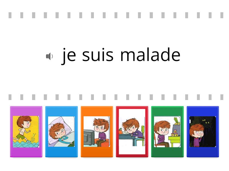 Comment tu te sens aujourd'hui ? Find the match