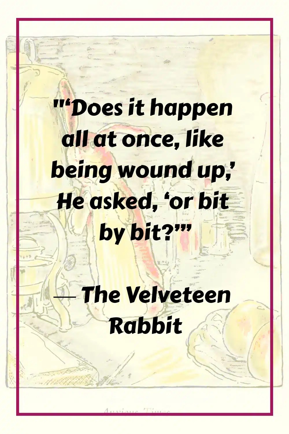 51 Deep "The Velveteen Rabbit" Quotes That Strike Hearts