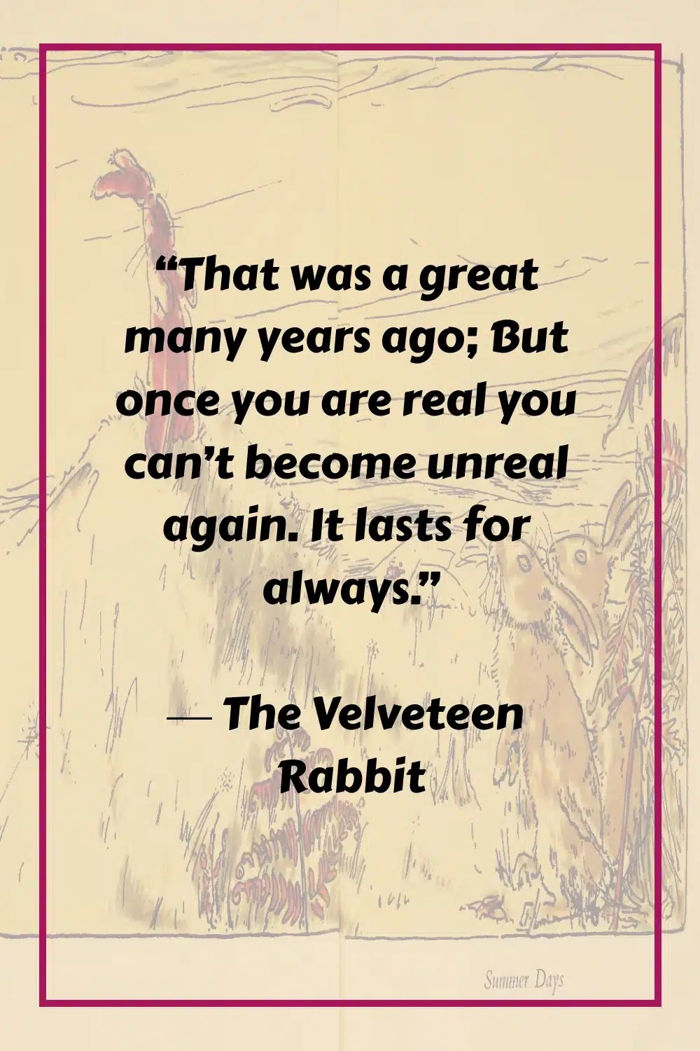 51 Deep "The Velveteen Rabbit" Quotes That Strike Hearts