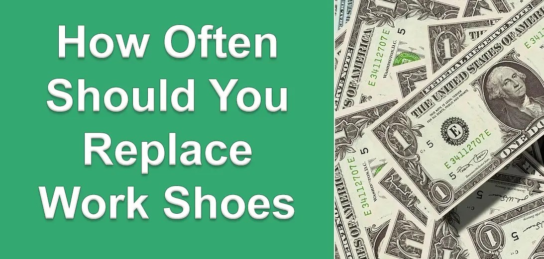 How Often Should You Replace Work Shoes Work Boots Guru