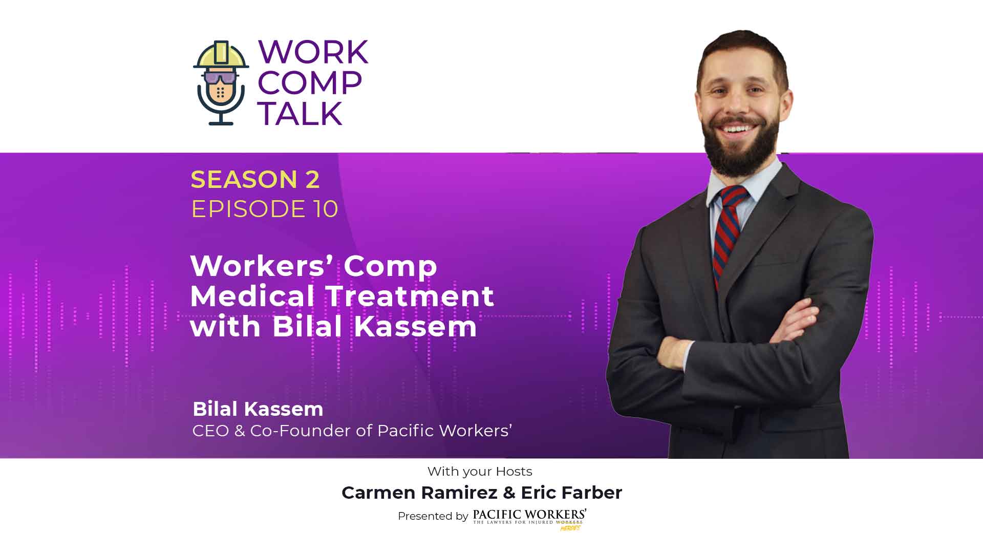 Work Comp Talk Season 2 Episode 10 Bilal Kassem Work Comp Talk Podcasts