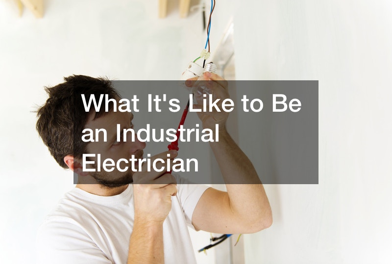 What Its Like to Be an Industrial Electrician Work Flow Management