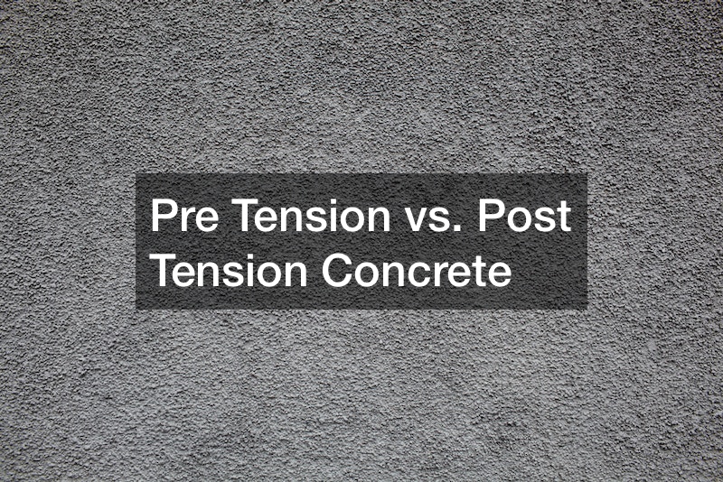 Pre Tension vs. Post Tension Concrete Work Flow Management