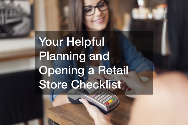 Your Helpful Planning and Opening a Retail Store Checklist Work Flow